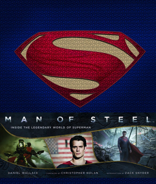Man of Steel: Inside the Legendary World of Superman
