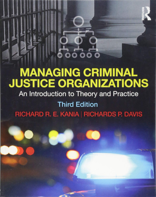 Managing Criminal Justice Organizations