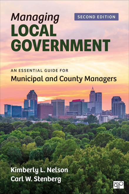 Managing Local Government: An Essential Guide for Municipal and County