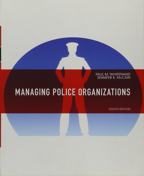 Managing Police Organizations