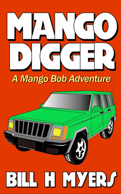 Mango Digger: A Walker and Mango Bob Adventure