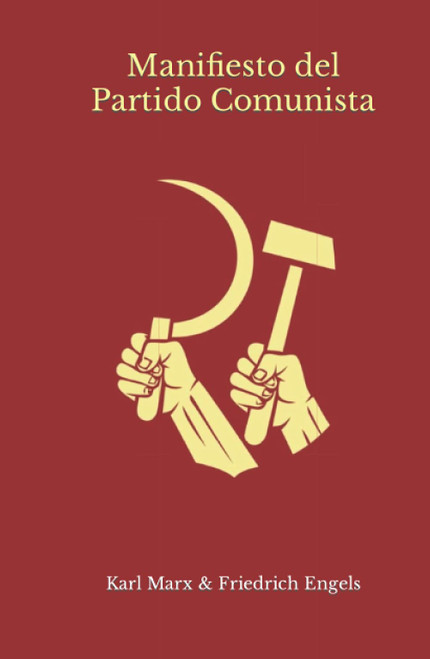 Manifiesto del Partido Comunista (Spanish Edition)