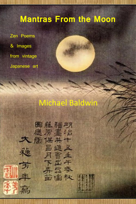 Mantras From the Moon: Zen Poems & Images From Vintage Japanese Art