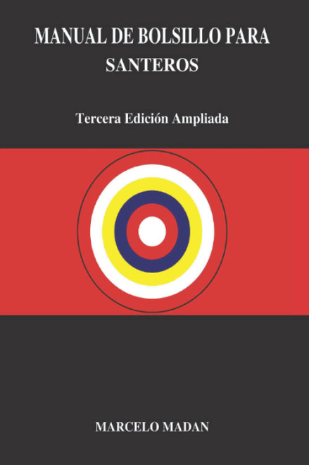 MANUAL DE BOLSILLO PARA SANTEROS Tercera Edición Ampliada (Spanish Edition)