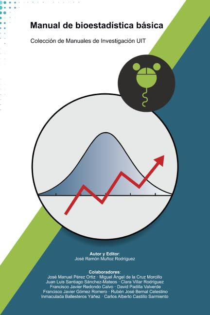 Manual de bioestadística básica (Colección de Manuales de Investigación UIT) (Spanish Edition)