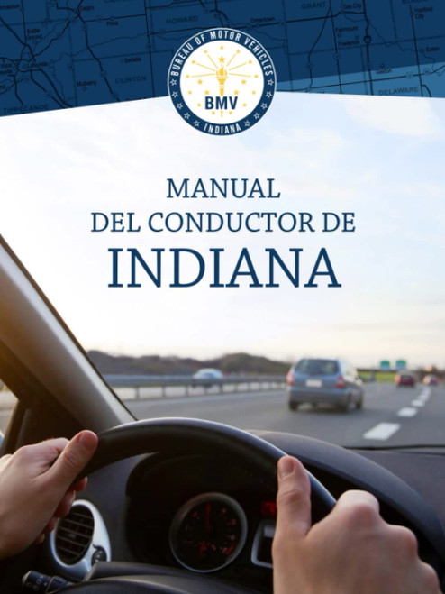 Manual Del Conductor De Indiana: Learners Permit Study Guide for 2023
