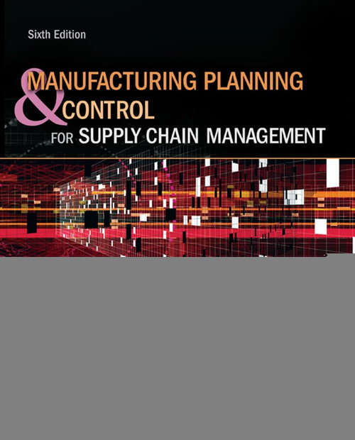 Manufacturing Planning and Control for Supply Chain Management