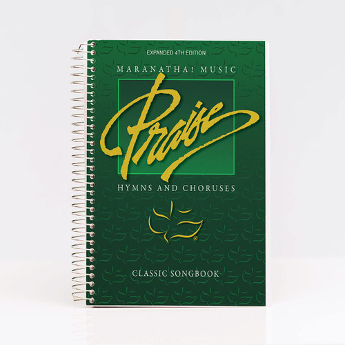 Maranatha! Music Praise Hymns and Choruses Classic Songbook Expanded