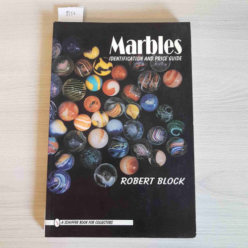 Marbles: Identification and Price Guide