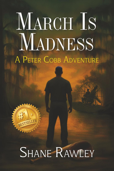 March Is Madness: A Peter Cobb Adventure