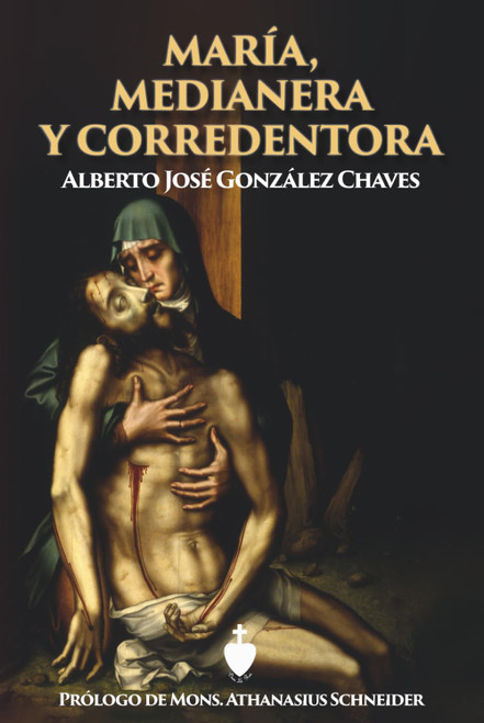 María, Medianera y Corredentora (Spanish Edition)