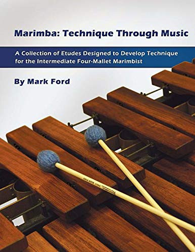 Marimba: Technique Through Music: A Collection of Etudes Designed to