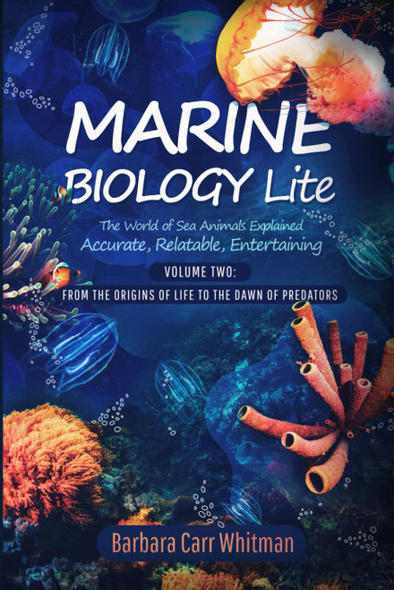 Marine Biology Lite: Volume 2: From the Origins of Life to the Dawn of