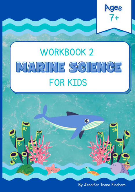 Marine Science, Student Book 2: Ocean Curriculum Workbook for Kids Ages
