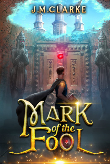 Mark of the Fool: A Progression Fantasy Epic