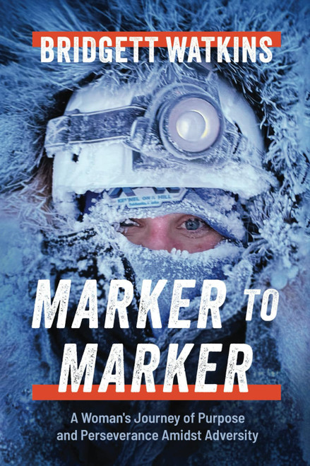 Marker to Marker: A Woman's Journey of Purpose and Perseverance Amidst