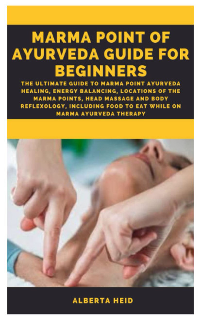 MARMA POINT OF AYURVEDA GUIDE FOR BEGINNERS