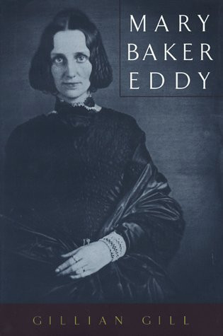 Mary Baker Eddy (Radcliffe Biography Series)