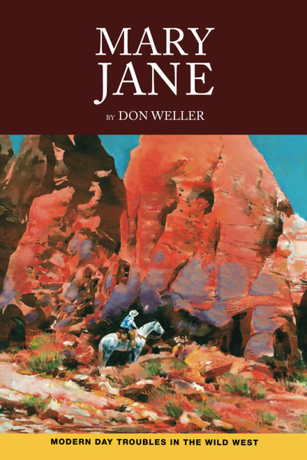 Mary Jane: Modern Day Troubles in the Wild West