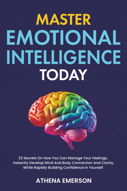 Master Emotional Intelligence Today