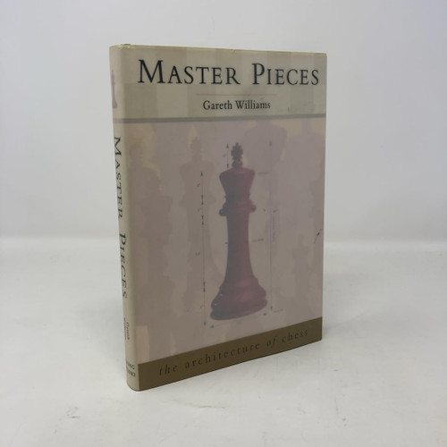 Master Pieces: The Architecture of Chess