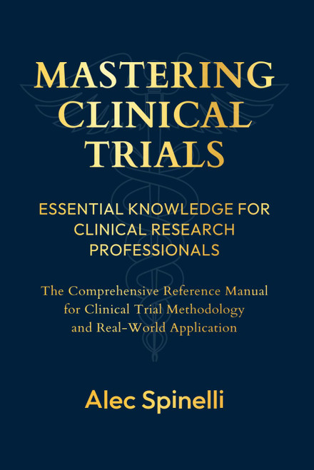 Mastering Clinical Trials: Essential Knowledge for Clinical Research