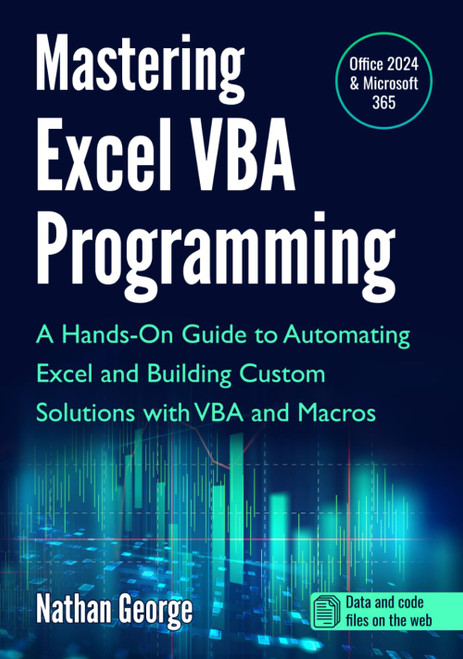 Mastering Excel VBA Programming: A Hands-On Guide to Automating Excel and