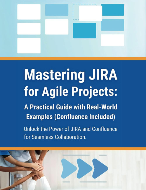 Mastering JIRA for Agile Projects