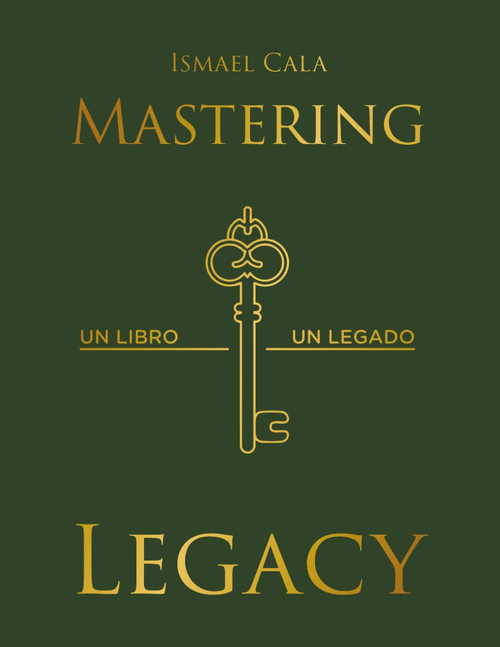 MASTERING LEGACY: Un libro, un legado (Spanish Edition)