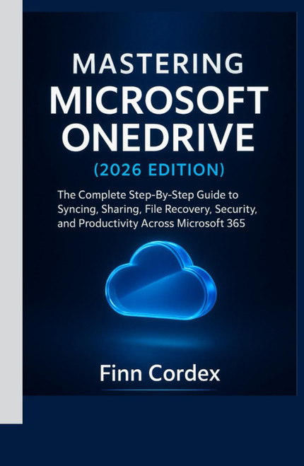 Mastering Microsoft Onedrive: The Complete Step-by-Step Guide to Syncing