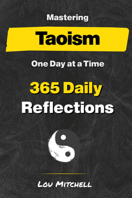 Mastering Taoism One Day at a Time