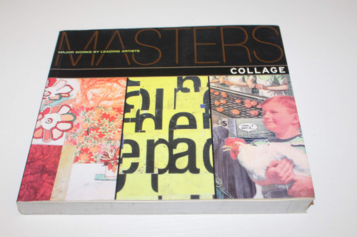 Masters: Collage: Major Works by Leading Artists