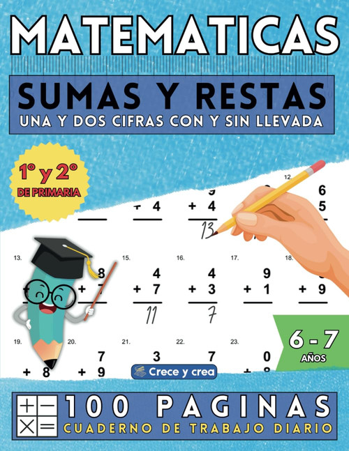 Matemáticas, sumas y restas para niños: Cuaderno de ejercicios de refuerzo de primero