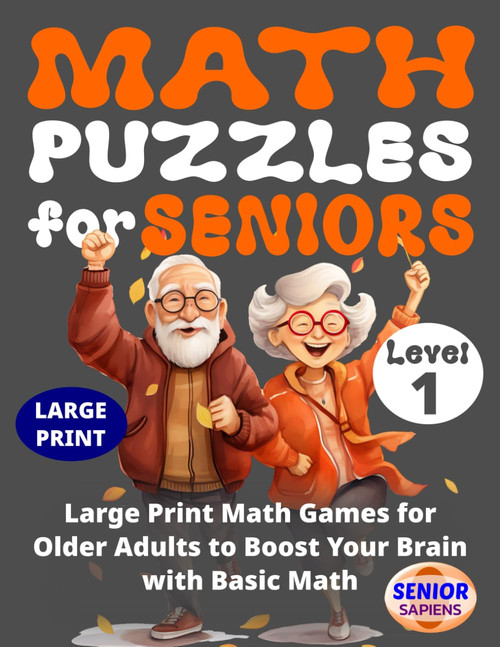 Math Puzzles for Seniors: Large Print Math Games for Older Adults to