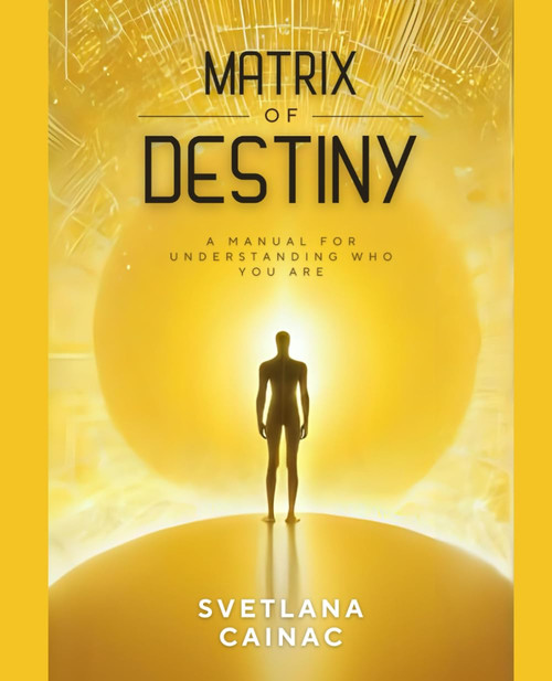 Matrix of Destiny: The Complete Guide to Understanding Yourself Through