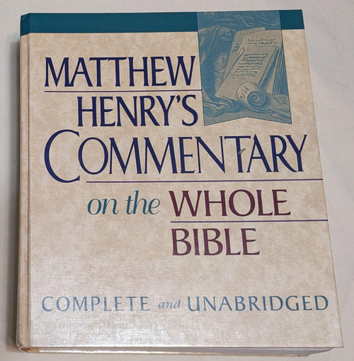Matthew Henry's Commentary on the Whole Bible: Complete in One Volume