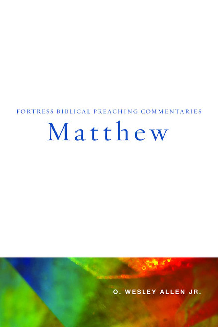 Matthew: Fortress Biblical Preaching Commentaries