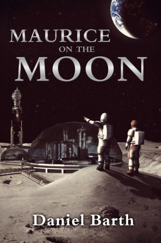 Maurice on the Moon (The Maurice Series)