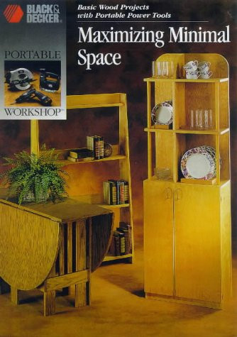 Maximizing Minimal Space: Basic Wood Projects With Portable Power Tools