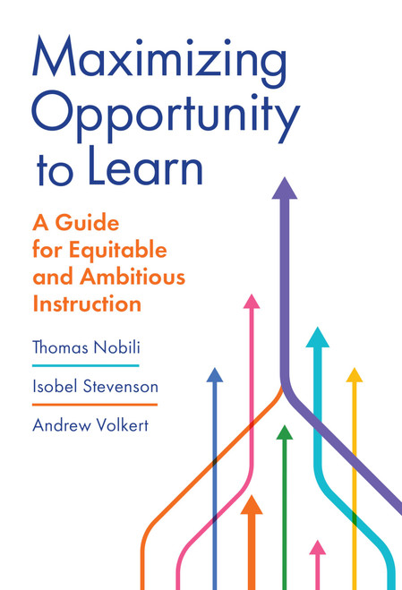 Maximizing Opportunity to Learn: A Guide for Equitable and Ambitious