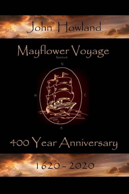 Mayflower Voyage 400 Year Anniversary 1620 - 2020: John Howland