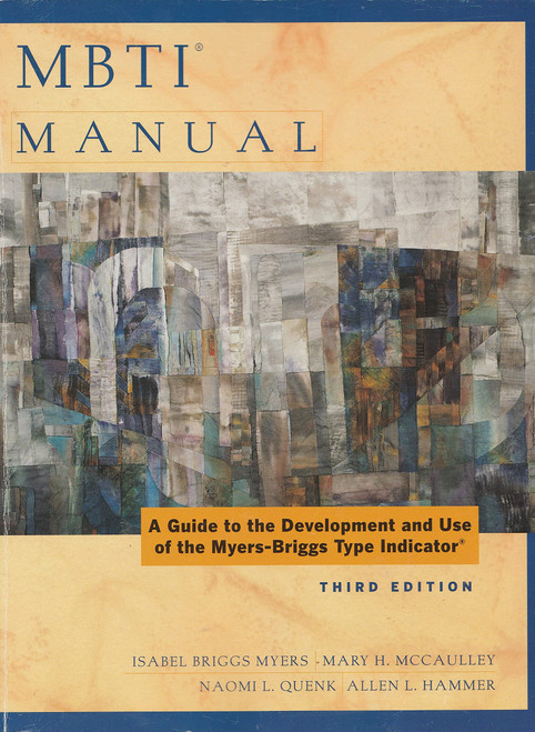 MBTI Manual: A Guide to the Development and Use of the Myers-Briggs Type