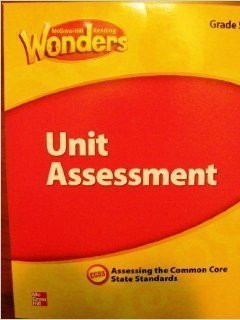 McGraw Hill Reading Wonders, Unit Assessment, Grade 2, Assessing the