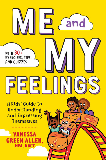 Me and My Feelings: A Kids' Guide to Understanding and Expressing