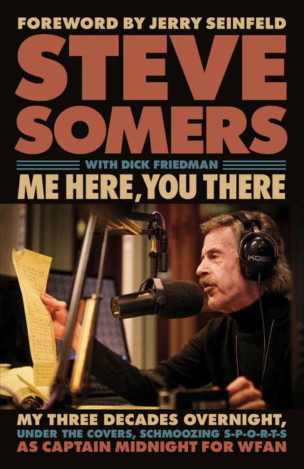 Me Here, You There: My Three Decades Overnight, Under the Covers,