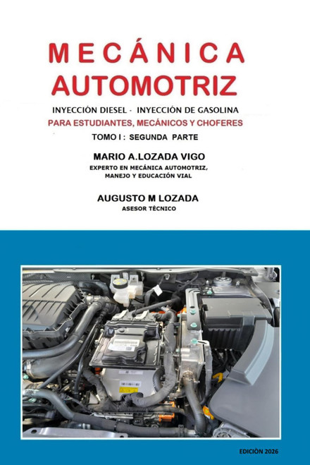 MECÁNICA AUTOMOTRIZ BÁSICA - SEGUNDA PARTE (Spanish Edition)