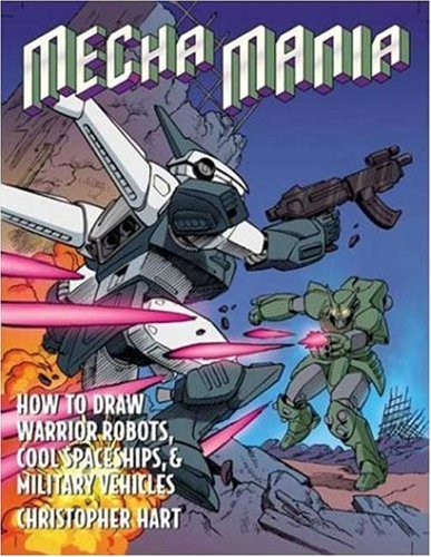 Mecha Mania: How to Draw Warrior Robots