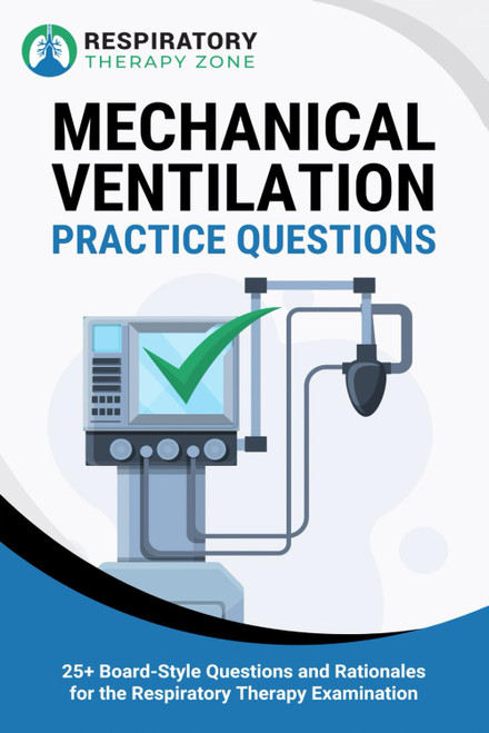 Mechanical Ventilation Practice Questions
