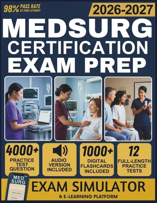 MED SURG CERTIFICATION EXAM PREP 2026-2027