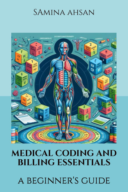 Medical Coding and Billing Essentials: A Beginner's Guide